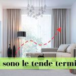 Cosa sono le tende termiche